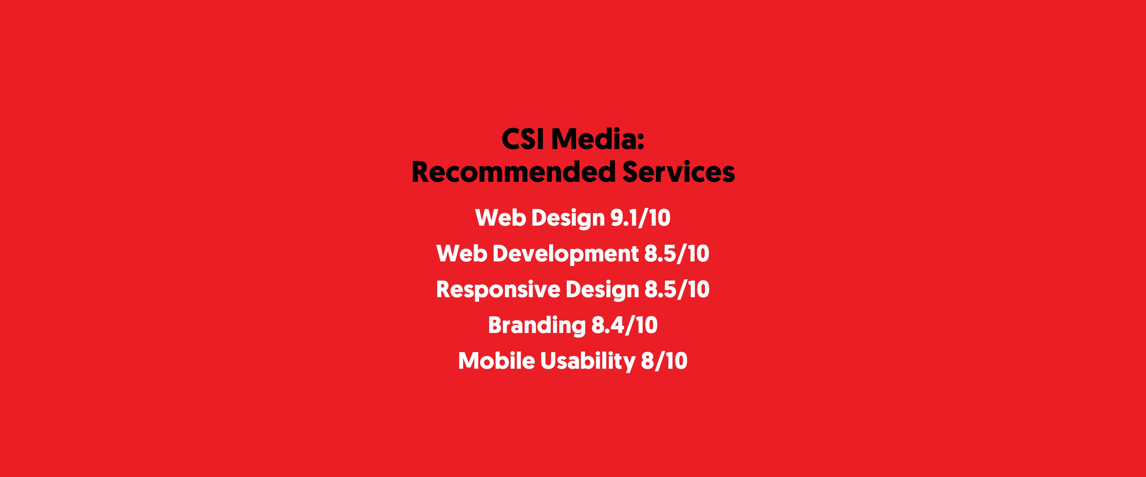 CSI Media Recommended Services including Web Design, Web Development, Responsive Design, Branding and Mobile Usability